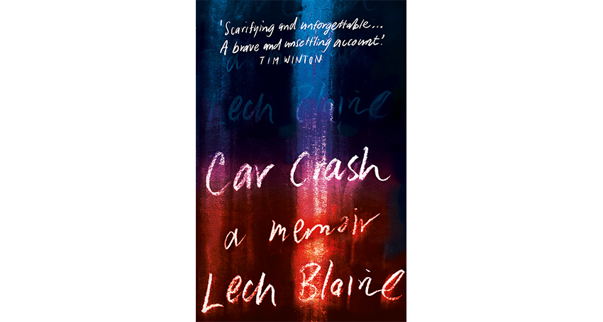 Thumbnail for An extract from Lech Blaine’s Car Crash