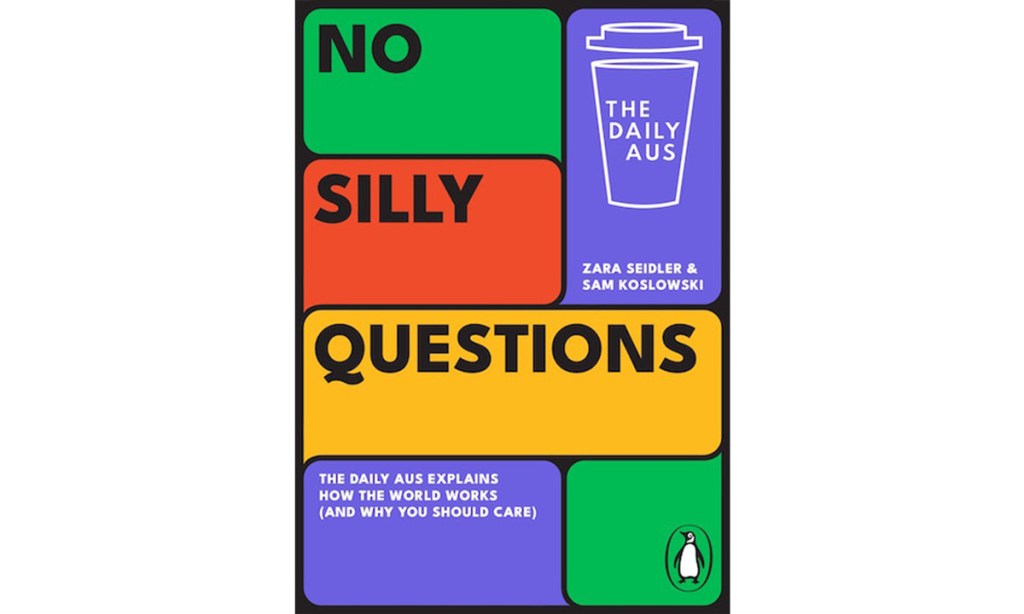 Thumbnail for An extract from The Daily Aus creators new book No Silly Questions